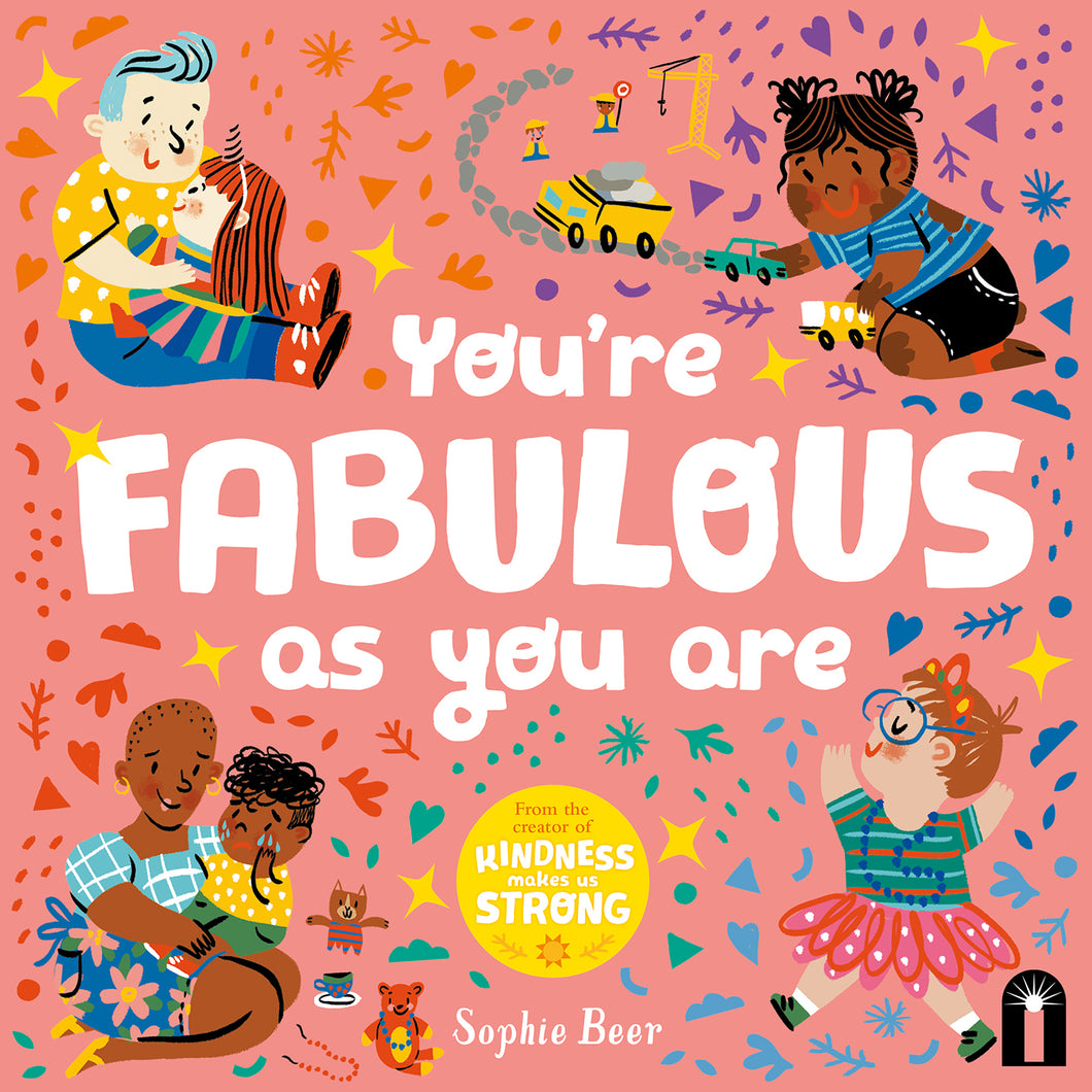 You're fabulous as you are | Sophie Beer